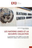 Les Nations Unies Et La Securite Collective