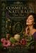 Cosmética Natural Efecto Flash: La enciclopedia definitiva de la cosmética botánica con más de 100 ingredientes medicinales, ciencia ancestral, ... crear tratamientos naturales de alta eficacia