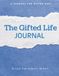 The Gifted Life: A Guided Journal for Gifted Kids - Boys - Grades 4 - 6