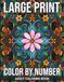 Large Print Color By Number Adult Coloring Book: Bold and Simple Large Print Stained Glass Designs for Relaxing Art Therapy Sessions Featuring Flowers Birds and Scenic Nature Landscapes