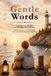 Gentle Calming Stories for Little People Gentle Words: Comforting Quotes and Reflections on Childhood and Love