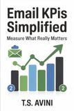 Email KPIs Simplified: Measure What Really Matters