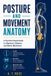 Bol Anatomie de la posture et du mouvement : un guide visuel pratique pour l'alignement, l'équilibre et une meilleure mécanique