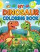 My Dinosaur Coloring Book for Kids: Easy and Fun Dino Pages