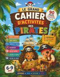 Le grand cahier d'activités des pirates