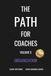 The PATH for Coaches Vol. 5: Organization