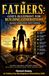 F.A.T.H.E.R.S.: God’s Blueprint for Building Generations- Raising Generations with Purpose
