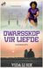 Dwarsskop Libri GmbH Dwarsskop vir Liefde Paperback