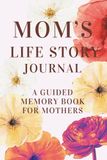 Mom's Life Story Journal