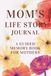 Mom's Life Story Journal