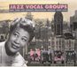 Sonic Rendezvous Fremeaux & Associes Various Artists - Jazz Vocal Groups: New York, Los Angeles, Hollywood, Chicago 1927-1944 (2 CD)