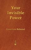 Your Genevieve Behrend Your Invisible Power