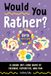 Would You Rather? Girls Edition: A Laugh-Out-Loud Game of Friends, Favorites, and Fun