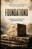 Foundations: Heavens Blueprint For Kingdom Builders Paperback