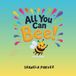 All You Can Bee! Paperback