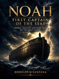 Noah: First Captain of the Seas
