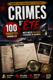 Crimes d'Été Crimes d'Été – Mots Mêlés Policiers: 100 affaires criminelles à résoudre : trouvez le tueur, la méthode et le lieu | Mots cachés, logique et déduction pour adultes | 3 niveaux