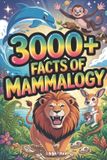 3000+ Libri GmbH 3000+ Facts of Mammalogy Paperback