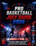 PRO BASKETBALL JULY GUIDE 2026