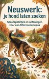 Neuswerk: Waries B.V. Neuswerk: je hond laten zoeken