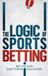 The Bol The Logic Of Sports Betting
