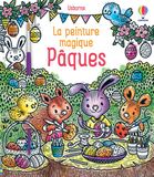 Pâques: Usborne Publishing Ltd Pâques - La peinture magique - dès 5 ans: Avec 1 pinceau