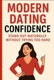 Modern Dating Confidence