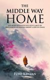 The Libri GmbH Core Concepts in Buddhism-The Middle Way Home