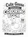 Cute Goose Monochrome Coloring Book: One Color Coloring for Relaxation – Cute, Minimal and Cozy Goose Designs for Teens and Adults