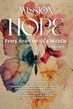 Mission Hope: Every Heart Holds a Miracle