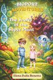 BioPort Adventures: The Secret of the Super Plant