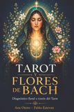 Tarot y Flores de Bach: Diagnóstico Floral a través del Tarot