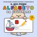 IL MIO PRIMO ALFABETO DA COLORARE: Libro Prescolare 2-5 Anni: Lettere Grandi in Stampato Maiuscolo e Disegni Semplici da Colorare. Impara a Scrivere con il Metodo Tratteggiato.