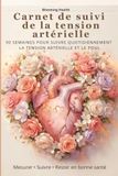 Carnet de suivi de la tension artérielle: Journal d'automesure sur 90 semaines pour enregistrer la pression artérielle et le pouls - Cahier de relevé ... avec bilans trimestriels et notes médicales