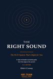 The Right Sound: A High-End Dealer's Practical Guide to the Hi-Fi System That's Right for You