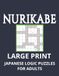 Nurikabe: Large Print Japaneze Logic Grid Puzzles for Adults
