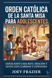 Orden Libri GmbH Orden católica de la santa misa para adolescentes