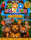 My Big Zoo Coloring Book: 50 famous and amazing Zoo animals