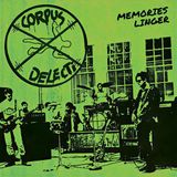 Sonic Rendezvous Corpus Delicti - Memories Linger (1983 Demos) (LP)