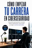 Cómo Icecat: Cómo empezar tu carrera en ciberseguridad