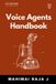 Voice Libri GmbH Voice Agents HandBook: Building Production Voice AI with LiveKit