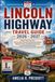 Lincoln Highway Travel Guide 2026 – 2027: Road Trip from New York to San Francisco