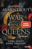 War Jennifer L. Armentrout War and Queens - Liebe kennt keine Grenzen