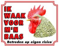 Stickerkoning.nl Haan Waakbord - Ik waak voor mijn Baas