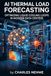 AI Thermal Load Forecasting: Optimizing Liquid Cooling Loops in Modern Data Centers