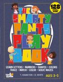 The Smarty Pants Play Book: Preschool Activity Book for Ages 3-5