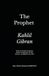 The Prophet (Annotated): With an Exclusive Foreword, Reader’s Companion, 30-Day Practice, and Reflective Exercises