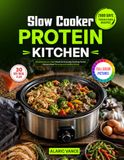 Crock-Pot Repas sains à faible teneur en glucides pour la cuisine de tous les jours, les dîners de famille, la planification des repas et une alimentation saine
