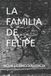 LA Bol La Familia de Felipe Paperback 116 pagina's 08 mei 2026
