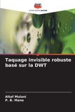 Taquage Editions Notre Savoir Taquage invisible robuste basé sur la DWT